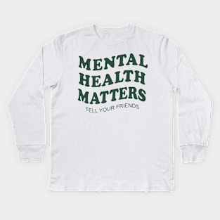 mental-health-matters-including-outer transparent Kids Long Sleeve T-Shirt